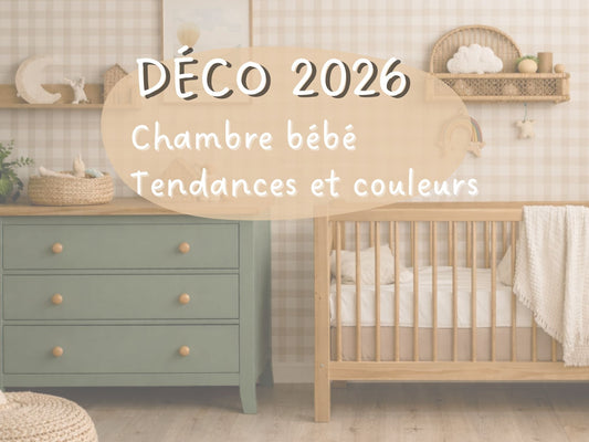 Déco chambre bébé 2026 :  couleurs et tendances à adopter