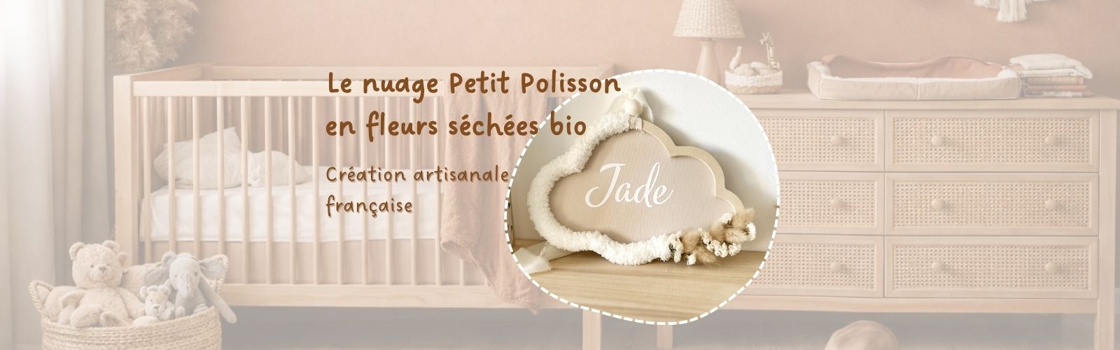 Nuage personnalisé Petit Polisson en fleurs séchées bio, décoration chambre bébé artisanale française.